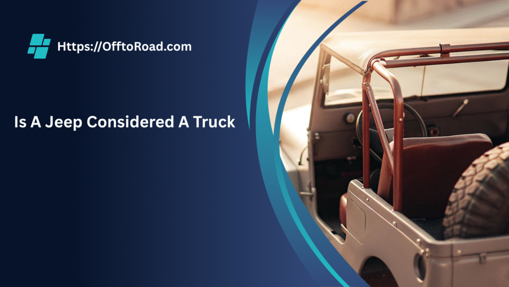 is a jeep considered a truck