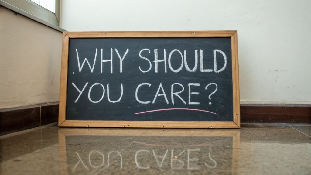 Why should you care?