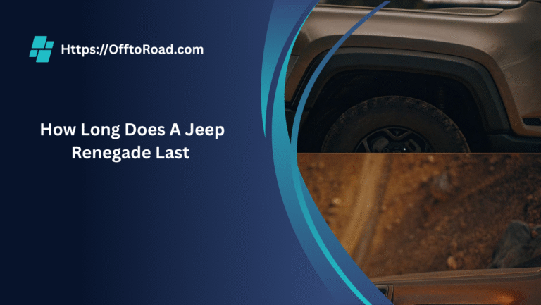 How Long Does A Jeep Renegade Last
